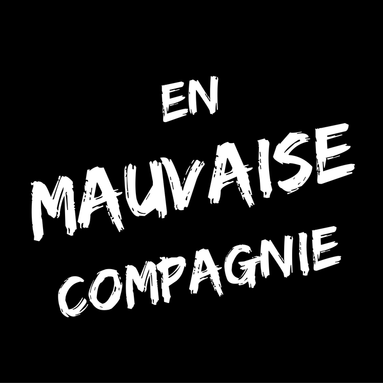 En Mauvaise Compagnie